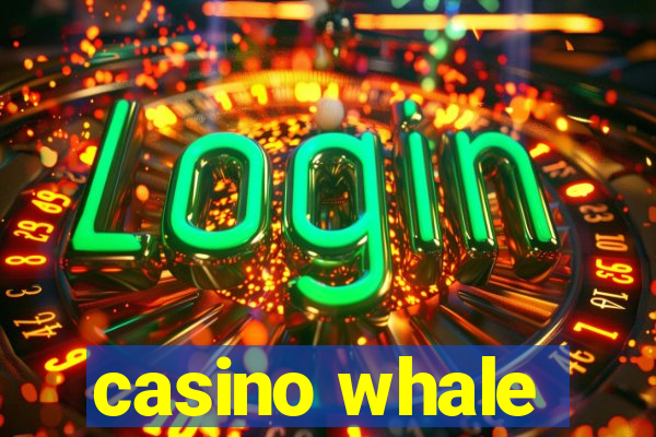 casino whale